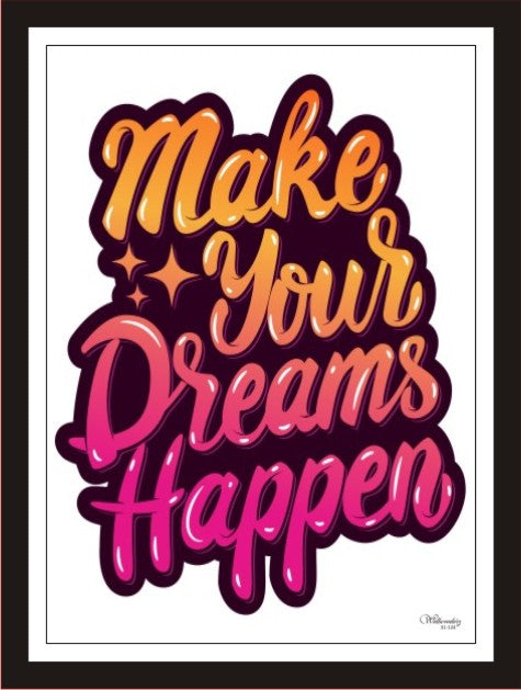 Make Your Dreams Happen (1)