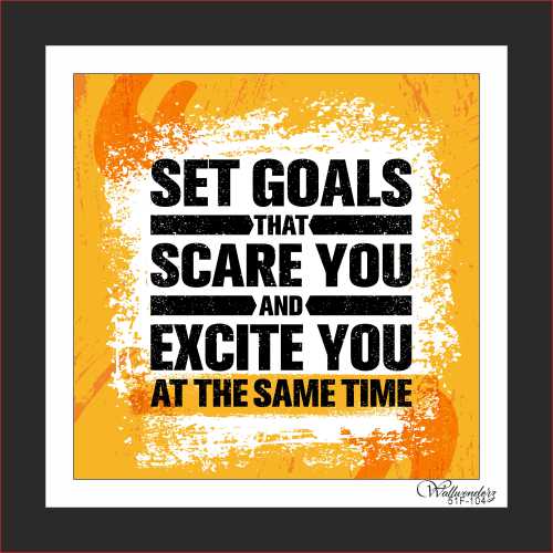 Set Goals that scare you and excite you at the same time