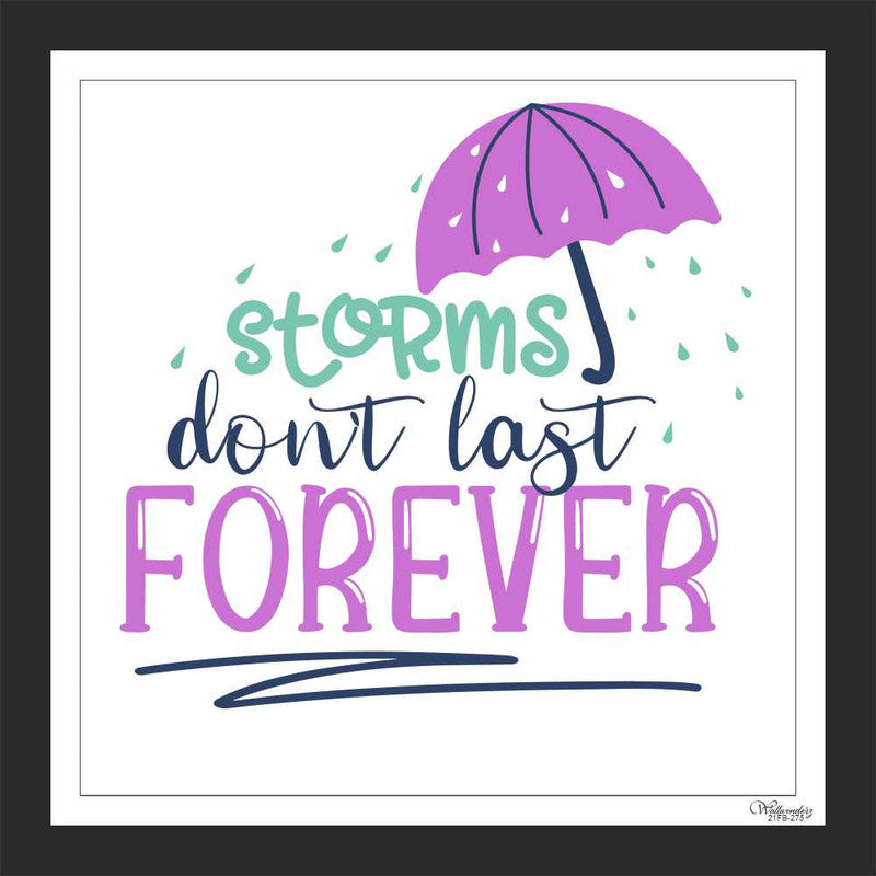 Storms don't last forever