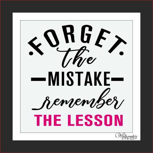 Forget the mistake remember the lesson (1)