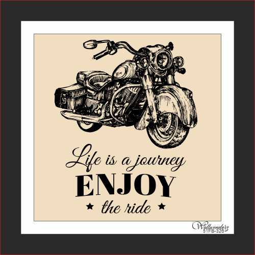 Life is journey enjoy the ride