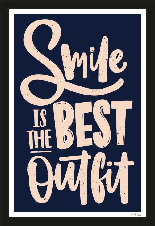 Smile Is The Best Outfit