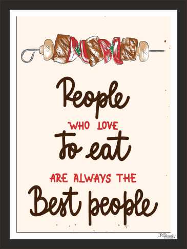 People Who Love To Eat Are The Best People(1)