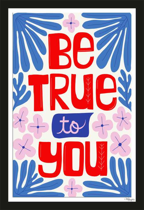 Be True To You