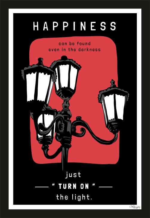 Happiness Can Be Found Even In The Darkness …