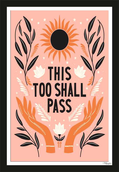 This Too Shall Pass