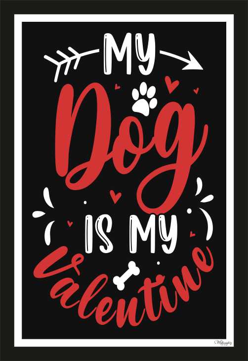 My Dog is my valentine