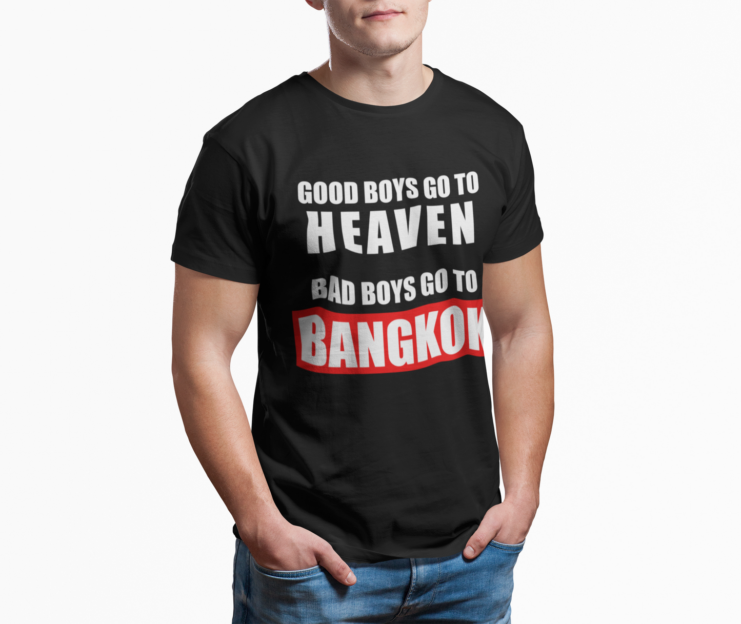 Good Boys Go to Heaven, Bad Boys Go to Bangkok || Men & Boys Regular Fit 100% Cotton Tshirt