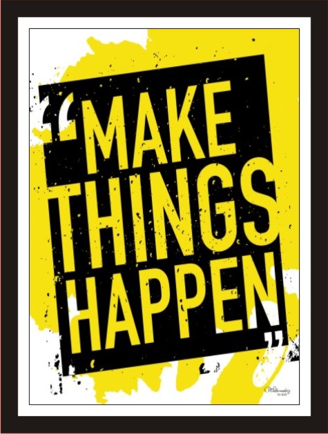 Make Things Happen
