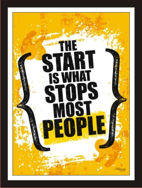 The Start Is What Stops Most People