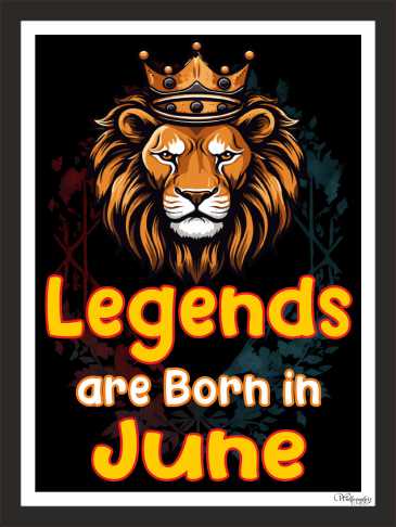 Legends Are Born In June (1)
