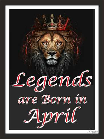 Legends Are Born In April (1)