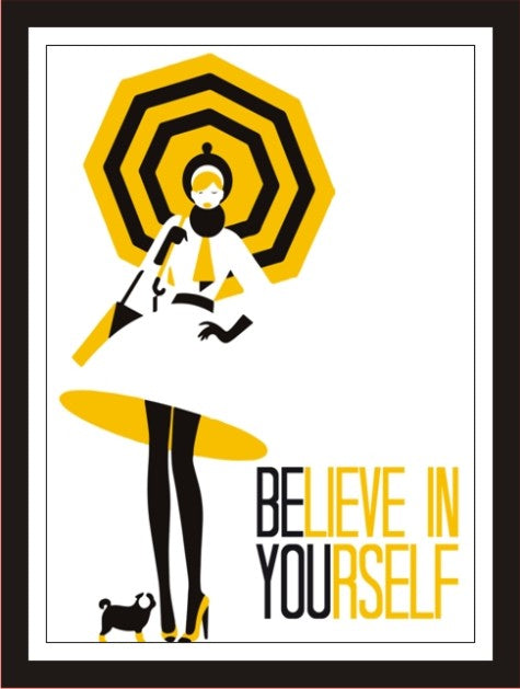 Believe in yourself