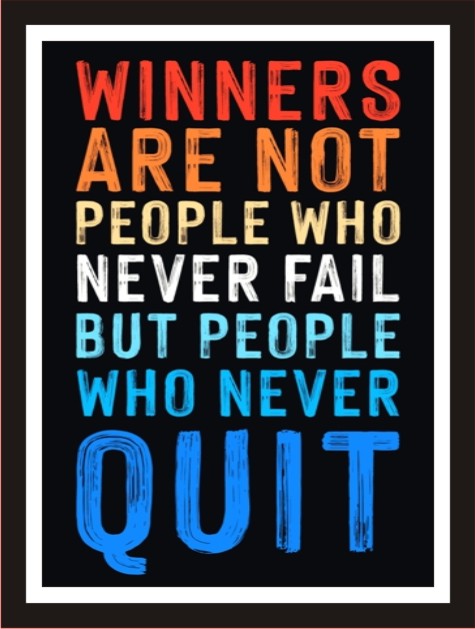 Winners are not people who never fail, but people ... (Black)