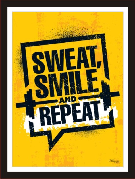 Sweat smile and repeat