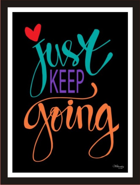 Just keep going