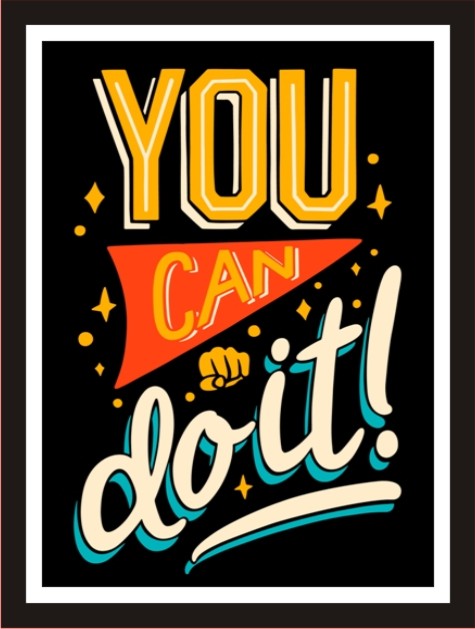 You can do it!