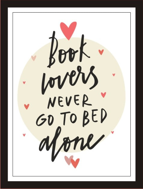 Book Lover never go to bed alone