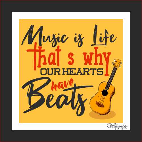 Music is life, that's why our hearts beat