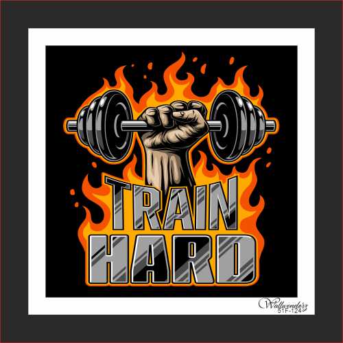Train hard