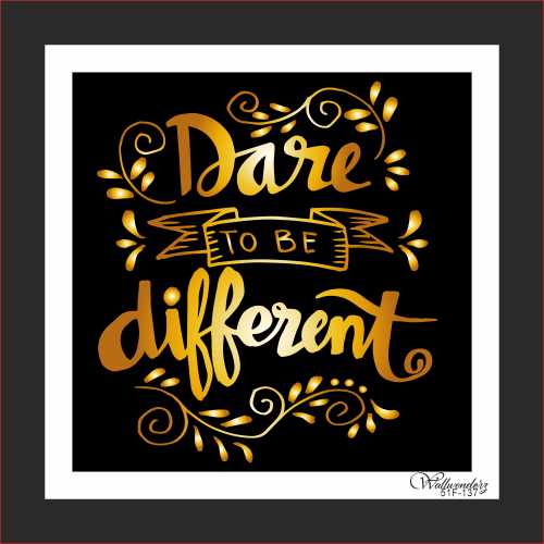 Dare to be different