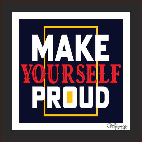 Make yourself proud (1)