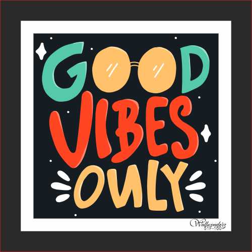 Good vibes only (1)
