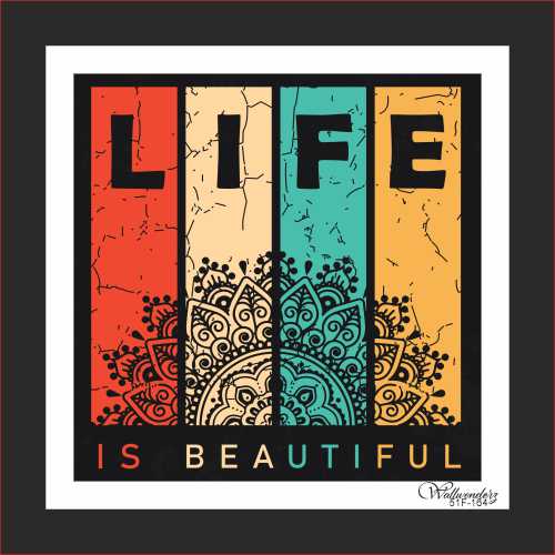 Life is beautiful