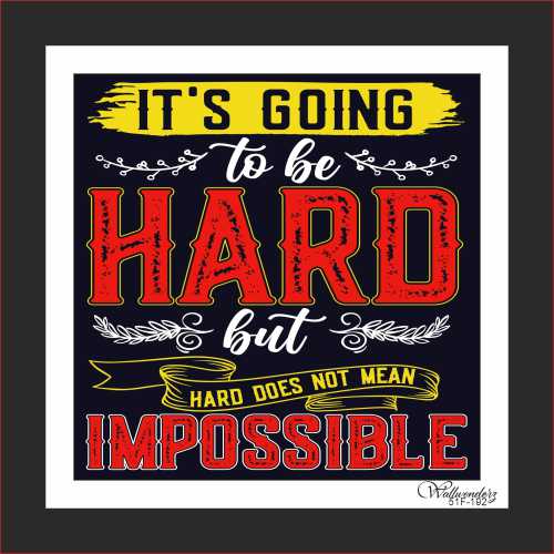 It's going to be hard, but hard doesn't mean impossible-2