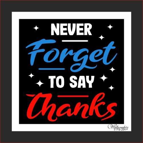 Never forget to say thanks