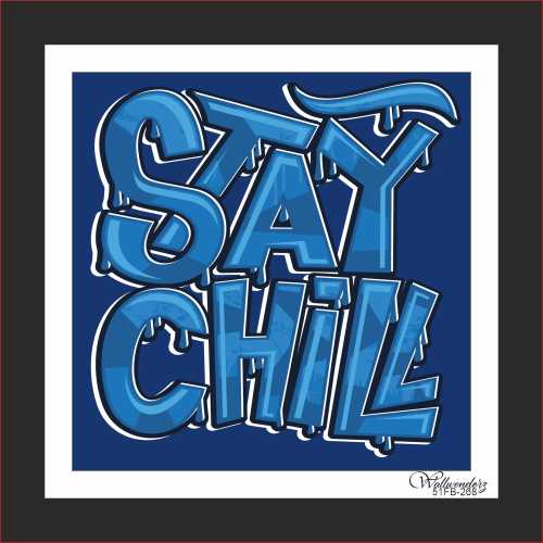 Stay chill