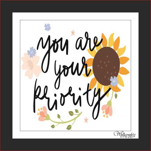 You are your priority