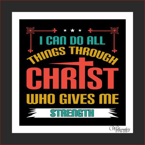 I can do all things through christ who gives me strength