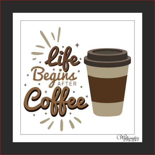 Life Begins with Coffee