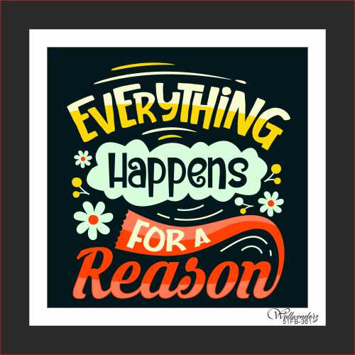 Everything happens for areason