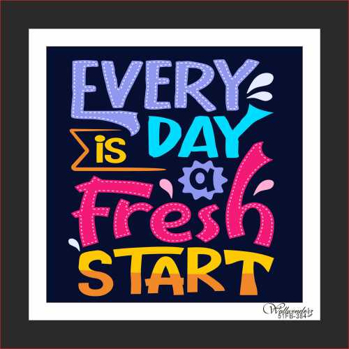 Everyday is a fresh start