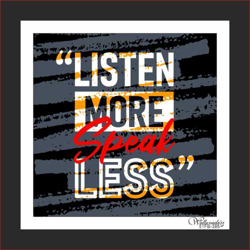 Listen more speak less