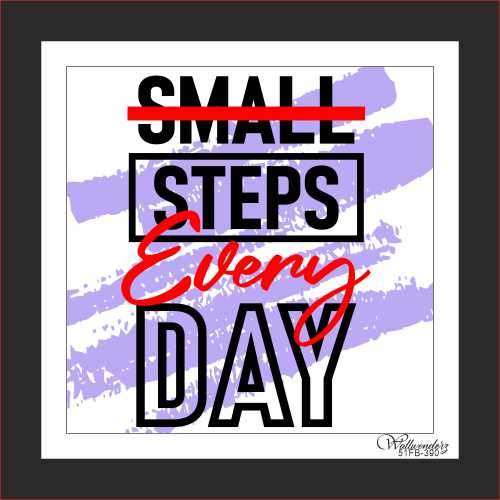 Small steps everyday