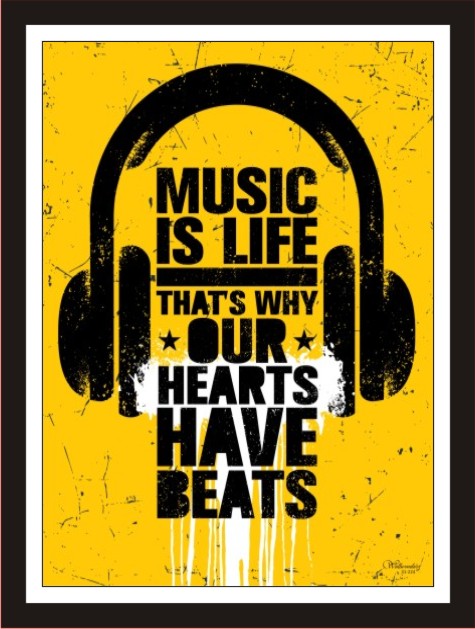 Music Is Life That'S Why Our Hearts Have Beats