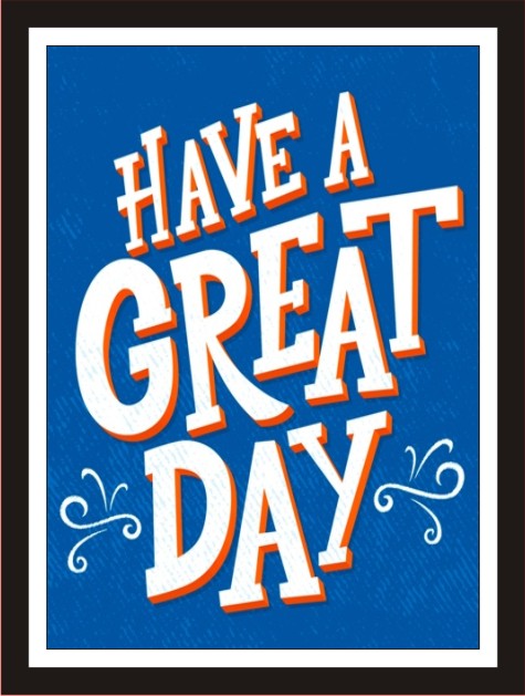 Have a great day