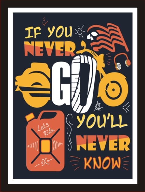 If you never go, you will never know