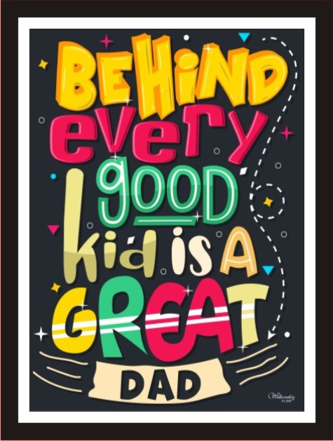 Behind every good kid is a great dad