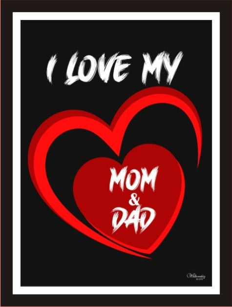 I love my mom and dad