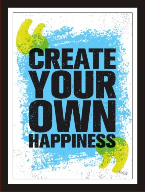 Create Your Own Happiness