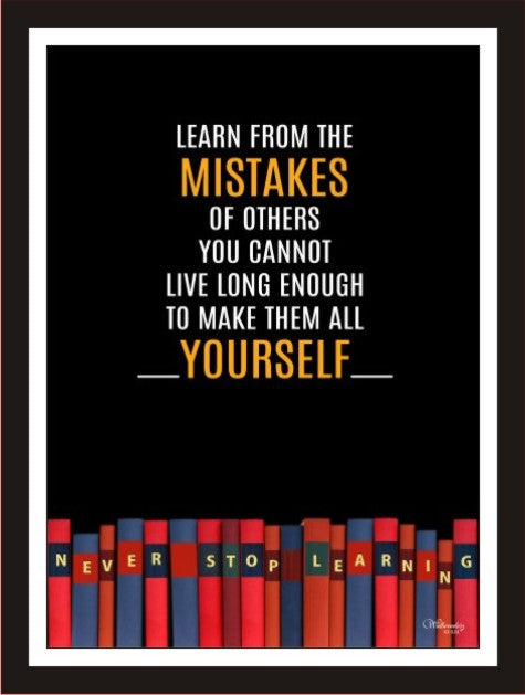 Learn from the mistakes of others ...