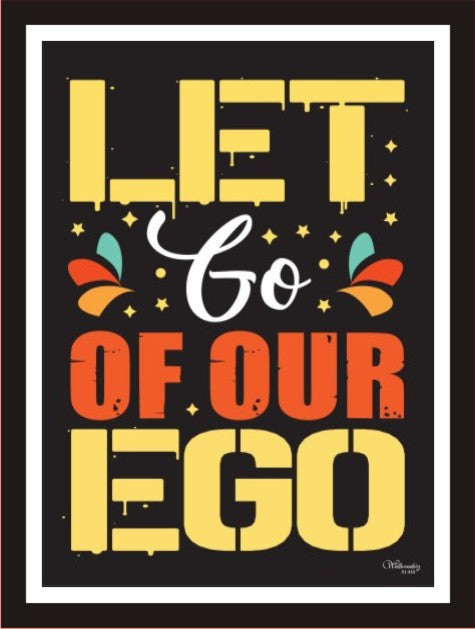 Let go of your Ego