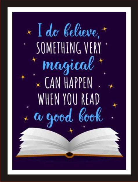 I do believe something very magical can happen when you read...