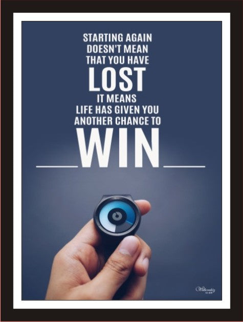 Starting again doesn't mean that you have lost it means ...
