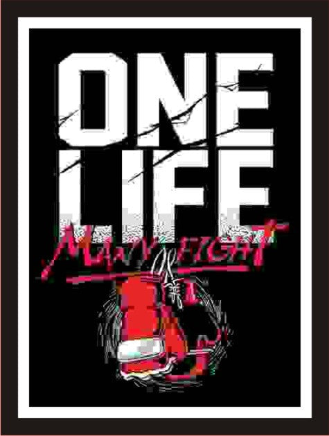 One life many fight