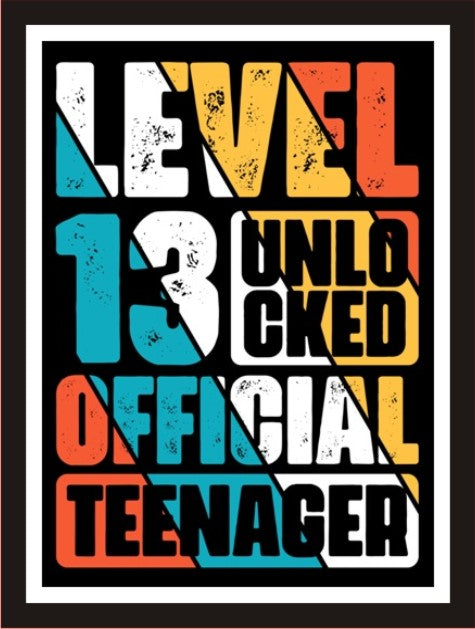 Level unlocked, official teenager